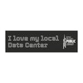 I <3 My Local Data Center Car Magnet