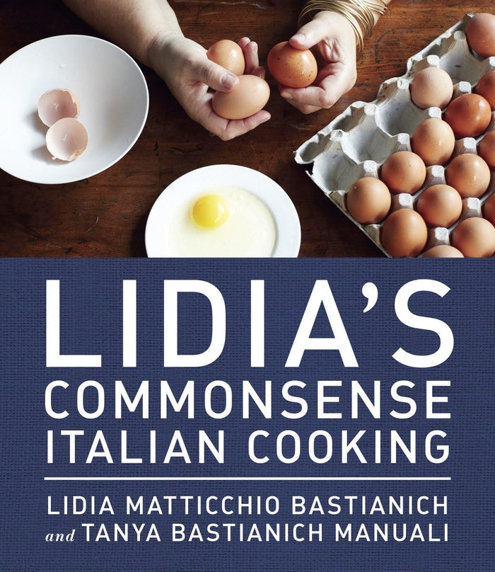 Lidia's Common Sense Italian Cooking
