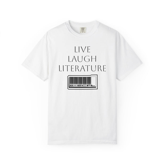Live ~ Laugh ~ Literature Tee