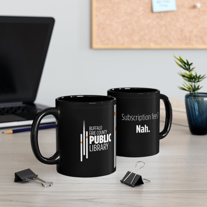 Subscription Fees Black Mug (11oz, 15oz)